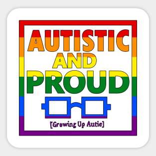 Autistic and Proud LGBTQ Sticker